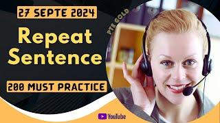 PTE Repeat Sentence - SEPTEMBER 2024 - MUST PRACTICE