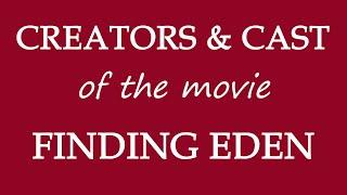 Who is responsible for making the film Finding Eden (2017)?