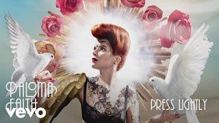 Paloma Faith - Press Lightly (Official Audio)