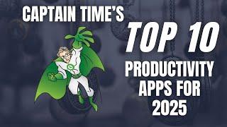 Top 10 Best Productivity Apps of 2025 | Captain Time