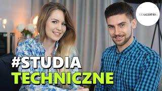 STUDIA TECHNICZNE - czy warto i jak wyglądają