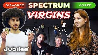 DO ALL VIRGINS THINK THE SAME? REACTION | DEBATE/DISCUSSION BETWEEN TWO NON VIRGINS.... SPECTRUM