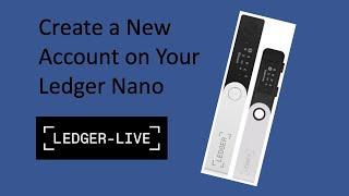 How to Add an Account to Ledger Nano | Create a New Wallet Address on Ledger