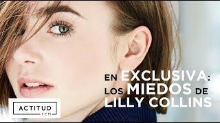 Exclusiva: ¿a qué le tiene miedo Lily Collins? | ActitudFEM