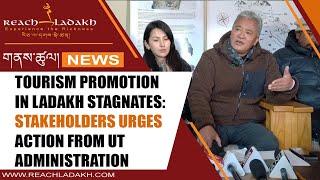 Tourism promotion in Ladakh stagnates: Stakeholders urges action from UT administration