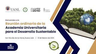 Reunión ordinaria de la Academia Universitaria para el Desarrollo Sustentable