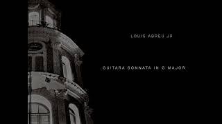 Louis Abreu Jr - Guitara Sonnata In Ab minor