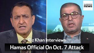 Hamas Official Defends October 7th Attacks As 'An Act Of Defense' | Full Interview