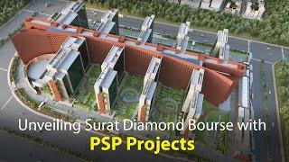 Unveiling Surat Diamond Bourse with PSP Projects