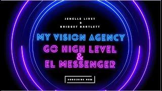 Join My Vision Agency | Bridget Bartlett | Go High Level | Elmessenger