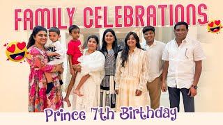 Family Celebrations | Ma Prince 7th Birthday Party | Ft.​@SameeraSherief | Shanoor Sana