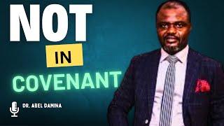 "We Are Not Covenant Children Of God" - Dr. Abel Damina