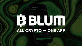 Blum: All Crypto – One App