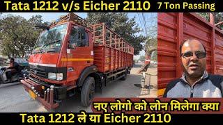 Tata 1212 price V/S Eicher pro 2110 price