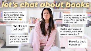 BOOK CHATS | is reading political? are special editions overdone? fav book boyfriends and more 