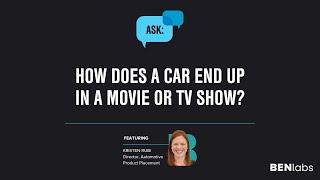 Ask BENlabs | How does a car end up in a movie or TV show?