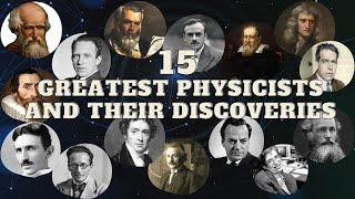 FIFTEEN GREATEST PHYSICISTS AND THEIR DISCOVERIES | TOP 15 PHYSICISTS | @PHYSICSNOTIONS