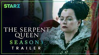 The Serpent Queen Season 3 Trailer  | STARZ CONCEPT Teaser