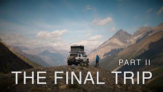 The Final Trip - Toyota FJ Cruiser Offroad Overlanding - Part 2