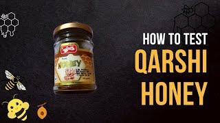 Qarshi Pure Honey in Pakistan | test honey purity at home