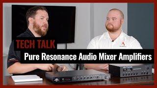 Pure Resonance Audio Mixer Amplifiers on Pro Acoustics Tech Talk Episode 17