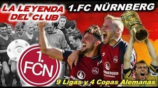 1 FC NÜRNBERG - La Leyenda del Club - Clubes del Mundo (Alemania)