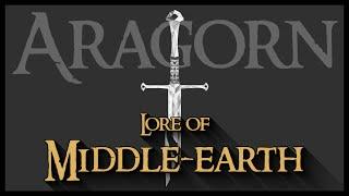 Lore of Middle-earth: Aragorn