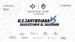 Unió Esportiva Santboiana vs SilverStorm El Salvador DH/J2