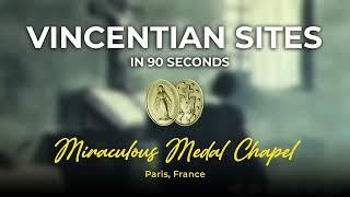 Vincentian Sites: Miraculous Medal Chapel