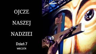 Dzień 7. Wieczór — Rozważania na Wielki Post A.D. 2025