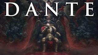 Dante: The Light of Sanguinius' Legacy l Warhammer 40k Lore