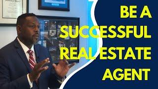 Be a SUCCESSFUL Real Estate Agent Through Simple Steps | Paul R. Atkinson