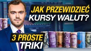 Jak Przewidzieć Kursy Walut? Trzy Proste Triki!