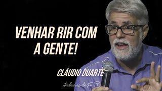 Cláudio Duarte - Venha rir com a gente | Palavras de Fé