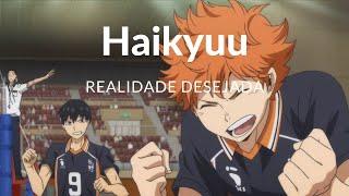 Método para Realidade Desejada de Haikyuu