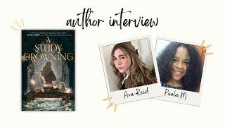 A STUDY IN DROWNING with Ava Reid || Author Interview