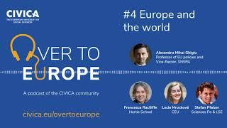 CIVICA Podcast "Over to Europe" 1x04 - Europe and the world