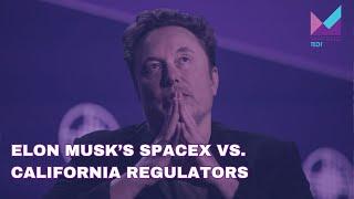 Elon Musk’s SpaceX vs. California Regulators | Bytes: Week in Review | Marketplace Tech