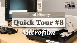 Local History Quick Tour #8: Microfilm