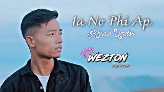 Ia No Phi Ap (Wezton Remix) - Khraw Umdor | Moombah Chill Remix 