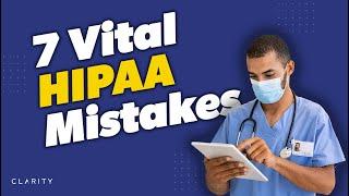 7 Vital HIPAA Software Mistakes we learned from Hundreds of Medical and HIPAA Projects