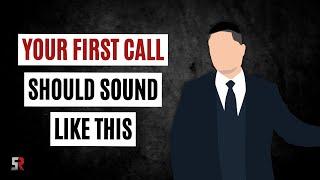 Your First Call Should Sound Like This | Loan Officer Training