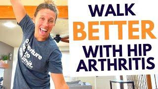 HOW TO walk better with HIP ARTHRITIS | Dr. Alyssa Kuhn PT