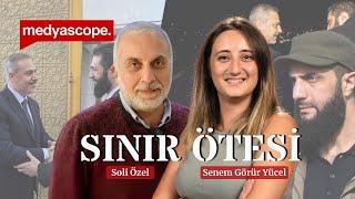 Soli Özel ile konuşuyoruz | "Cihatçı Golani"den "Sayın Golani"ye: 2 haftada Suriye'de neler gördük?