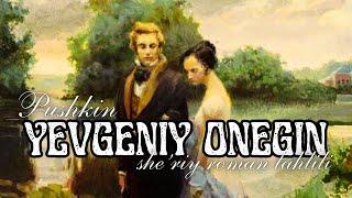 Pushkin “Yevgeniy Oneginʼʼ sheʼriy romanining tahlili | MENING TILIM