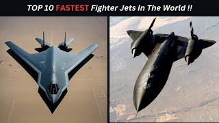 TOP 10 Fastest Fighter Jets In The World (2024).