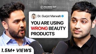 Skin Care Products Exposed - Acne, Pimple, Skin Lightening, Fillers | Dr Gurjot | FO 170 Raj Shamani