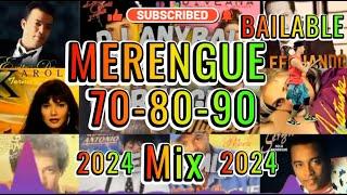  MERENGUE  CLASICO 70 - 80 - 90 MIX  MERENGUE MIX CLASICO  MERENGUE PARA BAILAR  2024 MIX