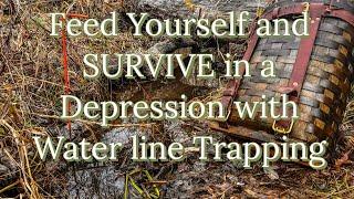 SURVIVE a Depression and feed yourself with Water Line Trapping with Dave Canterbury
