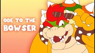 Ode to the Bowser // Animation Meme